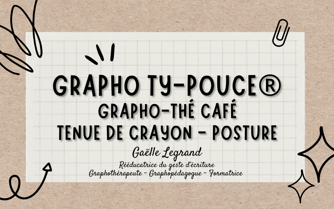 Grapho-Thé café spécial Tenue de crayon et posture. 