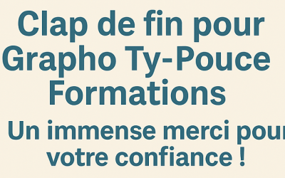 Clap de fin pour Grapho Ty-Pouce Formations : un immense merci aux équipes pédagogiques pour leur confiance !
